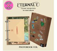 CLOSE YOUR EYES - ETERNALT (SIGNED Photobook ver.) [1st Mini Album]