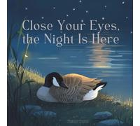 Close Your Eyes, the Night is Here: A-Z of Canadian Animals