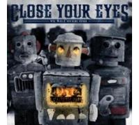 Close Your Eyes - We Will Overcome