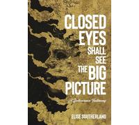 Closed Eyes Shall See The Big Picture: A Deliverance Testimony