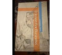 Closed For Business (Rising from the Ashes: A Survivor's Truth)