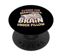 Closed FOR Maintenance Brain Under Pillow PopSockets PopGrip Adhesivo