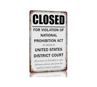 Closed For Violation National Prohibition Act By United States District Court Metal Tin Sign Vintage Bar Wall Decor Funny Man Cave 8 X 12 inch