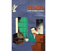 Closed Until Further Notice