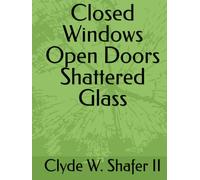 Closed Windows Open Doors Shattered Glass