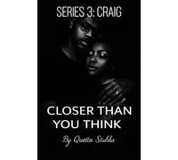 Closer Than You Think: Series 3 Craig (Closer Than You Think Series 1: Shay Shay)