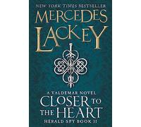 Closer to the Heart: Book 2 (The Herald Spy)
