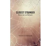 Closest Stranger: Between Love and Letting Go