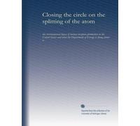Closing the circle on the splitting of the atom: the environmental legacy of nuclear weapons production in the United States and what the Department of Energy is doing about it