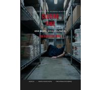 Closing Time: An Interactive Murder Mystery - One Body, Five True Endings (Ale[X] M. - [The Interactive Series])