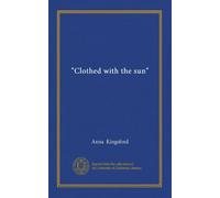"Clothed with the sun"
