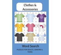 Clothes & Accessories Word Search Puzzle Book: 6x9 inches, 112 pages | 56 Puzzles | Relaxing Brain Games | A Perfect Gift for Fashion Enthusiasts & Puzzle Lovers