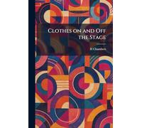 Clothes on and Off the Stage