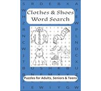 Clothes & Shoes Word Search Puzzle Book: Word Searches with Easy-to-Read Print about Clothes, Shoes, Fashion and More | 6x9 inches, 110 pages | 50+ ... for Vacations, Holidays and Relaxing Times