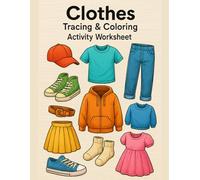 Clothes Tracing & Coloring Activity Worksheet: Clothes Tracing & Coloring Activity Worksheet | 100 Pages | 8.5 x 11 Inch - Perfect for Kids to Learn & Play