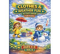 Clothes & Weather Fun Activity Book for Kids: Word Searches, Mazes, Crosswords & Coloring | Ages 4-8 | Vol. 5