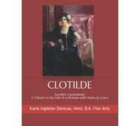 CLOTILDE * Sorolla’s Cornerstone: Tribute to the Life of a Woman with Vision & Grace