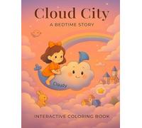 Cloud City: A Bedtime Story (The Cloudy Adventures Series)