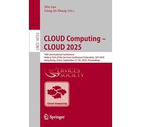 CLOUD Computing - CLOUD 2025: 18th International Conference, Held as Part of the Services Conference Federation, SCF 2025, Hong Kong, China, September 27-30, 2025, Proceedings