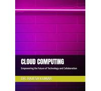 CLOUD COMPUTING: Empowering the Future of Technology and Collaboration