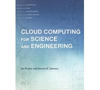 Cloud Computing for Science and Engineering (Scientific and Engineering Computation)