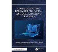 Cloud Computing for Smart Education and Collaborative Learning