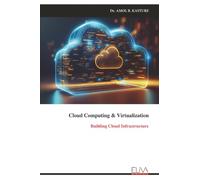 Cloud Computing & Virtualization: Building Cloud Infrastructure