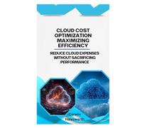 Cloud Cost Optimization Maximizing Efficiency: Reduce cloud expenses without sacrificing performance