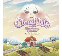 Cloud Lily and the Strawberry Garden