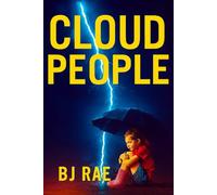 CLOUD PEOPLE: Hope Beyond the Storms