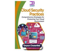 Cloud Security Best Practices: Comprehensive Strategies for Protecting Your Cloud Environment
