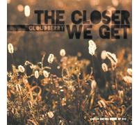 Cloudberry - The Closer We Get [Vinilo]