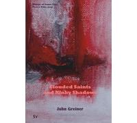Clouded Saints and Kinky Shadows