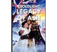 Cloudlight: Legacy of Ash (Character Art Edition - Book 2) (Grandora Cycle)