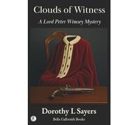 Clouds of Witness: A Lord Peter Wimsey Mystery