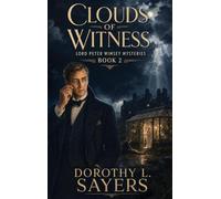 Clouds of Witness: A Positronic Book: 2 (Lord Peter Wimsey Mysteries)