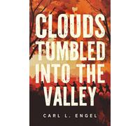 Clouds Tumbled into the Valley