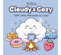 Cloudy & Cozy: Cozy Coloring Book for Adults and Coloring Books for Teens, Cute and Comfy Coloring Book with Cozy Vibes Coloring Book Style For Women ... Comfy Days (The Comfy Little World Series)