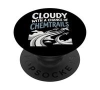Cloudy with A Chance of Chemtrails PopSockets PopGrip Adhesivo