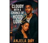 Cloudy with a Chance of Hood Love 2