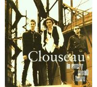 Clouseau - In Every Small Town
