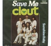 CLOUT - Save Me/Sunshine Baby(7" Vinyl Single)(1979)(Carrere 2044 146)