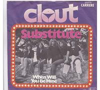 CLOUT - Substitute / When will you be mine (Hit Come Back Folge 11) / 885 876-7