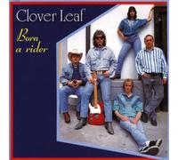 Clover Leaf - Born a Rider [Import]