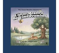 Clover Meadow Bedtime Promises: A gentle devotional for preschoolers inspired by The Clover Meadow Adventures