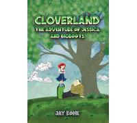 Cloverland: The Adventure of Jessica and Bigboots