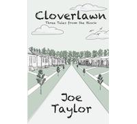 Cloverlawn - Three Tales from the Block