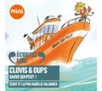 Clovis & Oups (tome 4) - Sauve Qui Peut ! (audiolibro)