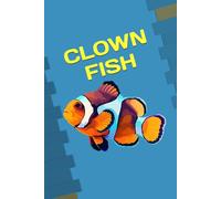 CLOWN FISH: ANIMALS OF THE WORLD, Positive affirmations, Motivational and inspirational notebook, Animal notebook, Birthday gifts, Notebook gifts, Anniversary gifts, For all...