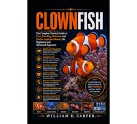 CLOWN LOACH: The Complete Expert Guide to Care, Ecology, Health, and Aquarium Mastery for Beginners to Professionals